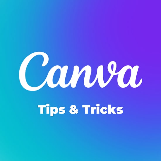 Canva Tips and Tricks to Improve Your Designs