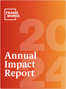 Frameworks annual
  impact report flipbook cover